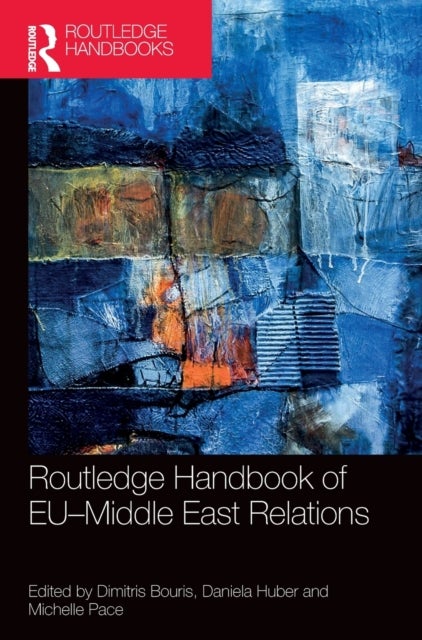 Routledge Handbook of EU?Middle East Relations