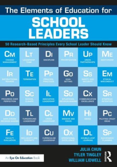 The Elements of Education for School Leaders - 50 Research-Based Principles Every School Leader Should Know