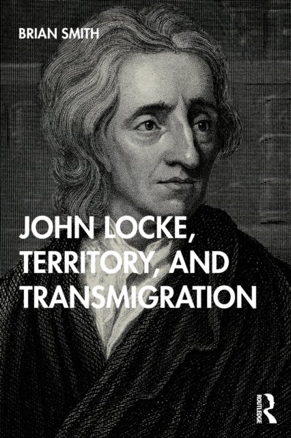 John Locke, Territory and Transmigration