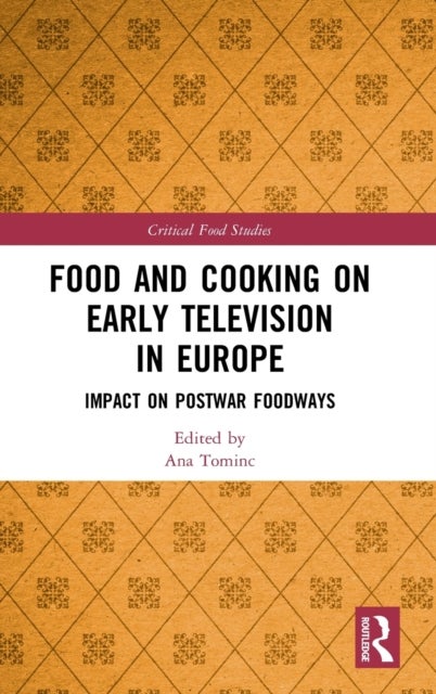 Food and Cooking on Early Television in Europe - Impact on Postwar Foodways