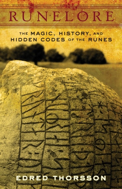Runelore - The Magic, History, and Hidden Codes of the Runes