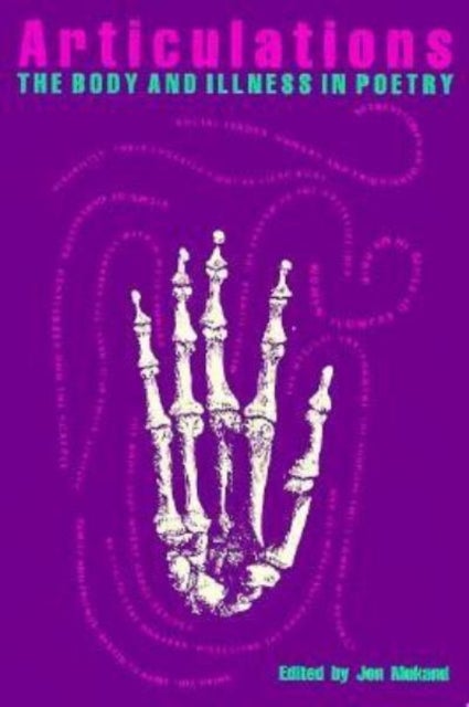 Articulations - The Body and Illness in Poetry