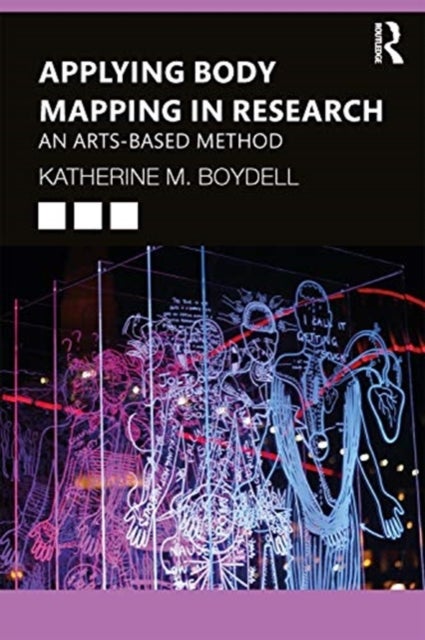 Applying Body Mapping in Research - An Arts-Based Method