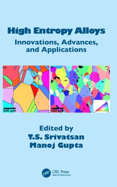 High Entropy Alloys - Innovations, Advances, and Applications