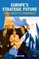 Europe''s Strategic Future