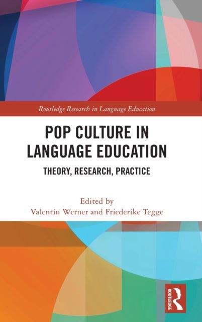 Pop Culture in Language Education - Theory, Research, Practice