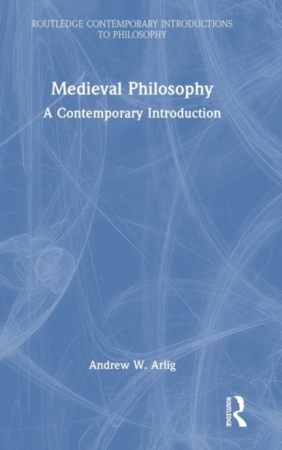 Medieval Philosophy - A Contemporary Introduction
