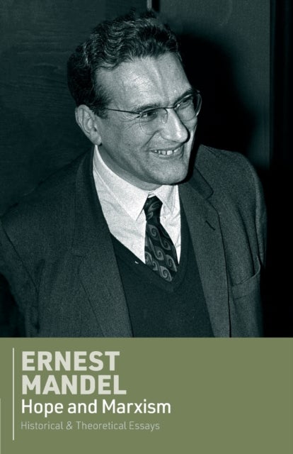 Hope and Marxism - Historical and Theoretical Essays