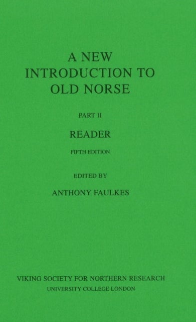 New Introduction To Old Norse - Part II -- Reader