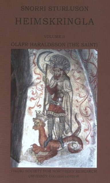 Snorri Sturluson: Heimskringla - Volume II -- Olafr Haraldsson (The Saint)