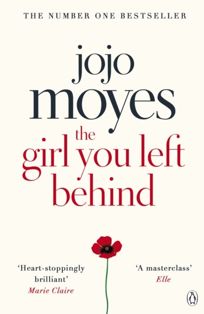 The Girl You Left Behind - The No 1 bestselling love story from Jojo Moyes