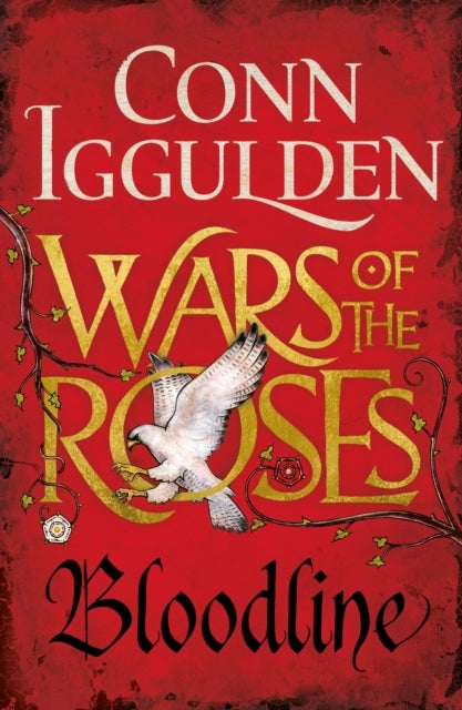 Bloodline - The Wars of the Roses (Book 3)