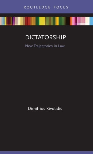 Dictatorship - New Trajectories in Law