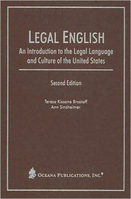 Legal English - An Introduction to the Legal Language and Culture of the United States