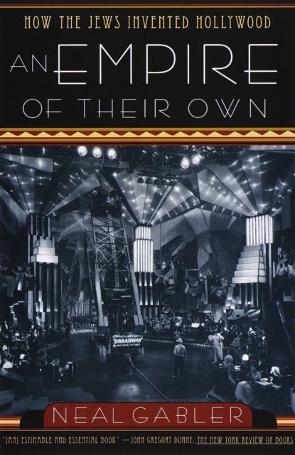 An Empire of Their Own - How the Jews Invented Hollywood