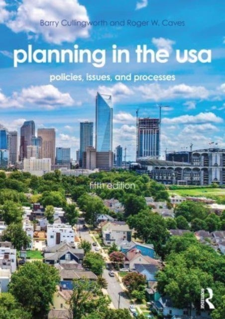 Planning in the USA - Policies, Issues, and Processes