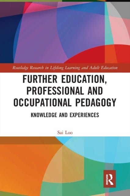 Further Education, Professional and Occupational Pedagogy - Knowledge and Experiences