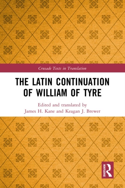 The Latin Continuation of William of Tyre