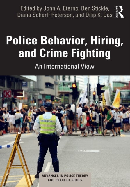 Police Behavior, Hiring, and Crime Fighting - An International View