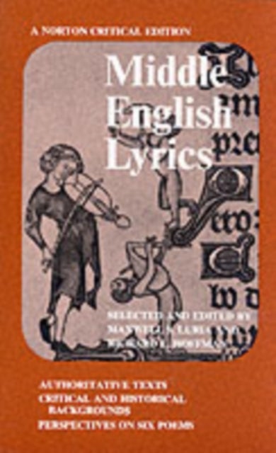 Middle English Lyrics – A Norton Critical Edition - A Norton Critical Edition