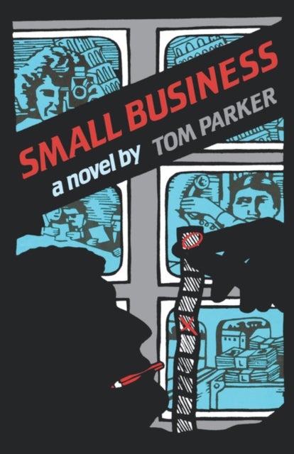 Small Business - A Novel