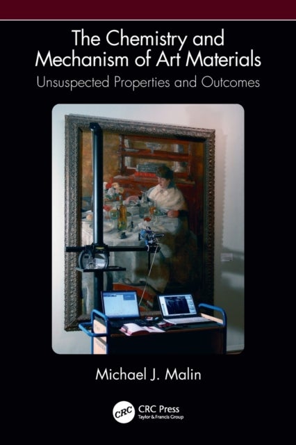 The Chemistry and Mechanism of Art Materials - Unsuspected Properties and Outcomes