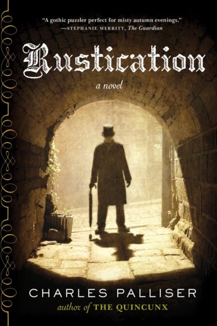 Rustication – A Novel - A Novel