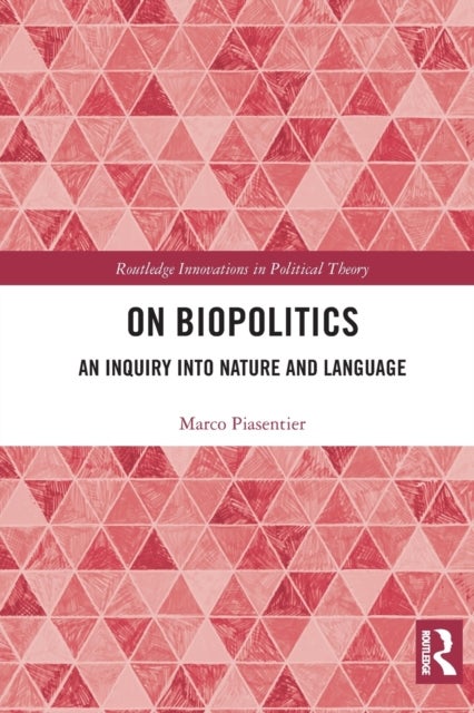 On Biopolitics - An Inquiry into Nature and Language