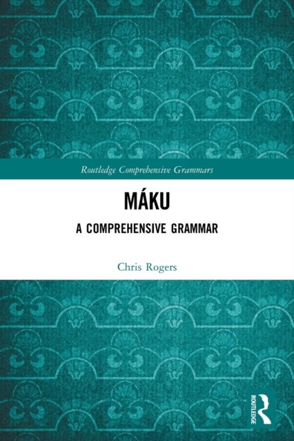 Máku - A Comprehensive Grammar