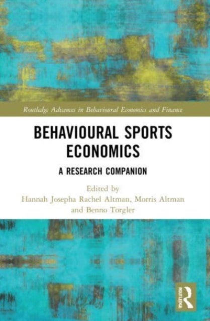 Behavioural Sports Economics - A Research Companion