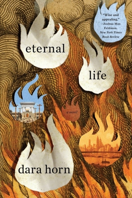 Eternal Life – A Novel - A Novel