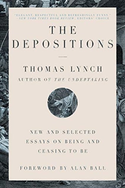 Depositions - New and Selected Essays on Being and Ceasing to Be