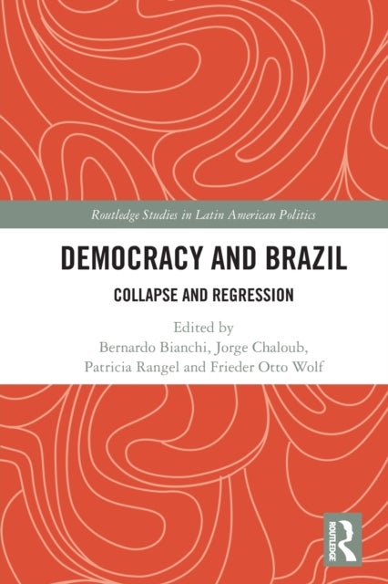 Democracy and Brazil - Collapse and Regression