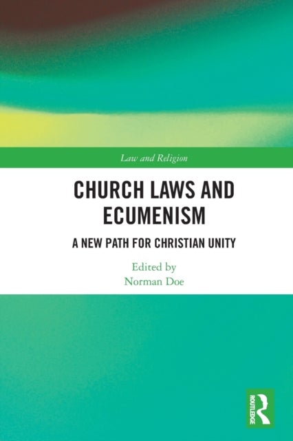 Church Laws and Ecumenism - A New Path for Christian Unity