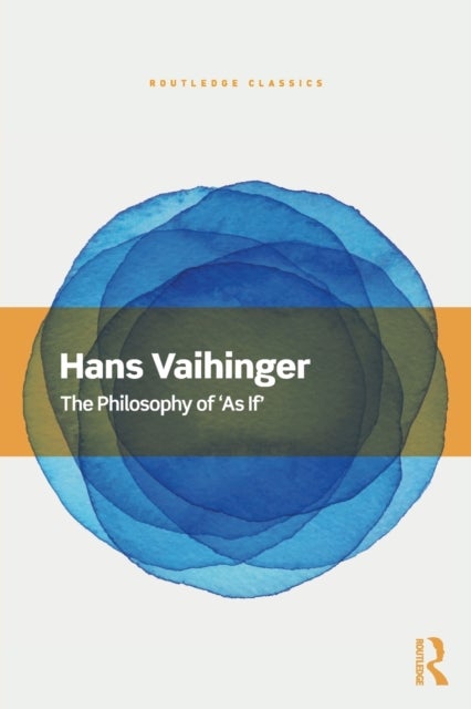 The Philosophy of ''As If''