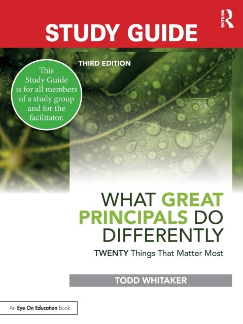 Study Guide: What Great Principals Do Differently - Twenty Things That Matter Most