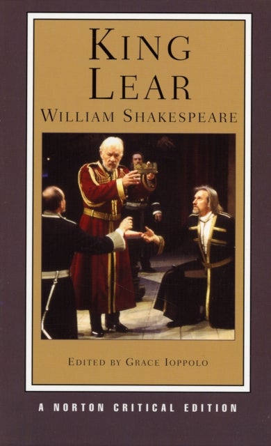 King Lear – A Norton Critical Edition - A Norton Critical Edition