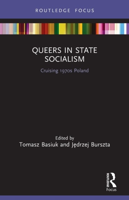 Queers in State Socialism - Cruising 1970s Poland