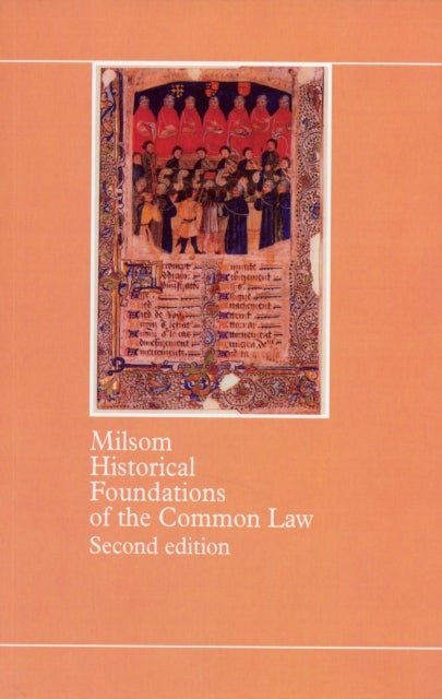 Historical Foundations of the Common Law 2/E
