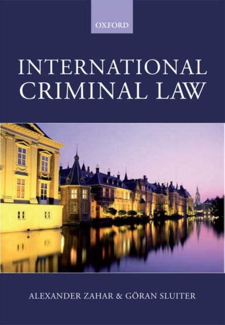 International Criminal Law - A Critical Introduction