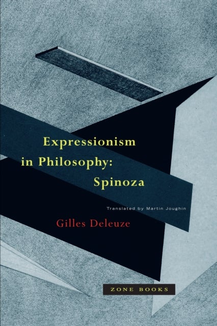 Expressionism in Philosophy – Spinoza - Spinoza