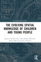 The Evolution of Young Peoples Spatial Knowledge