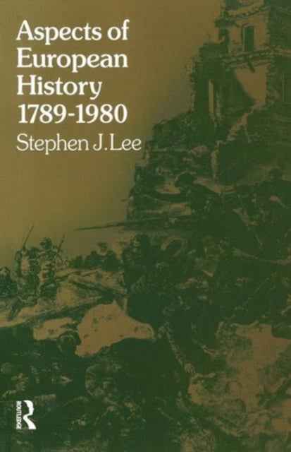 Aspects of European History 1789 1980