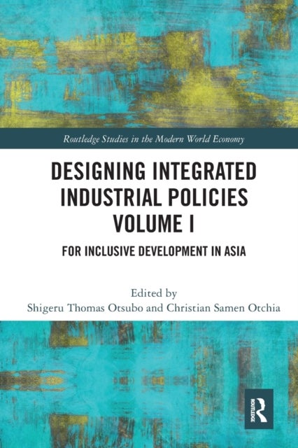 Designing Integrated Industrial Policies