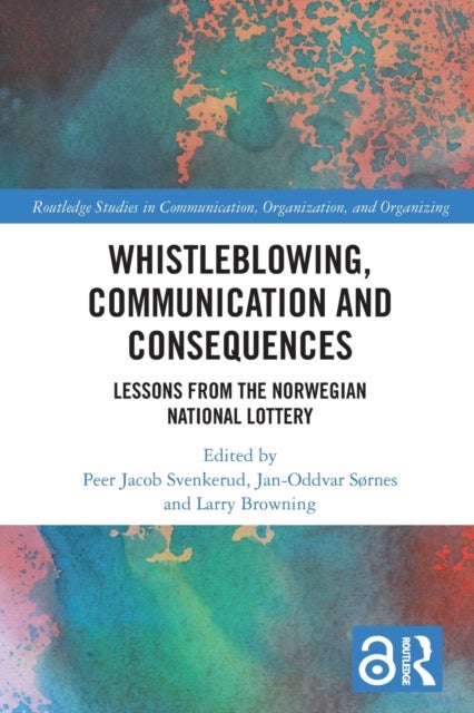 Whistleblowing, Communication and Consequences - Lessons from The Norwegian National Lottery