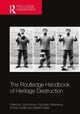 The Routledge Handbook of Heritage Destruction