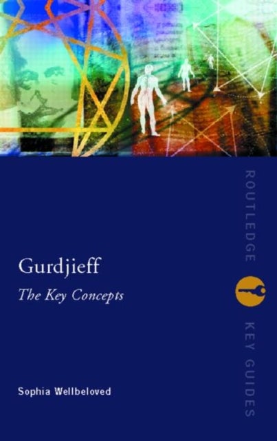 Gurdjieff - The Key Concepts