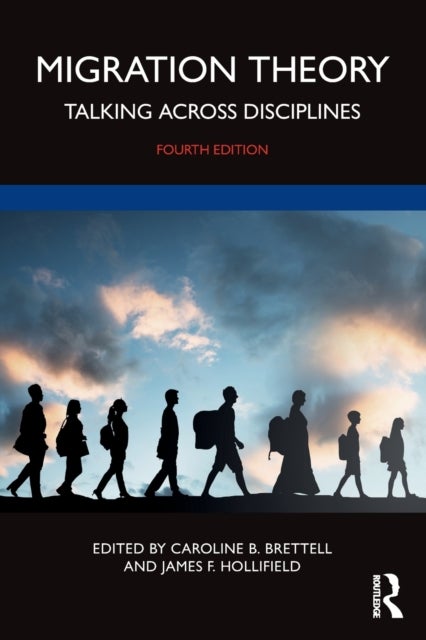 Migration Theory - Talking across Disciplines