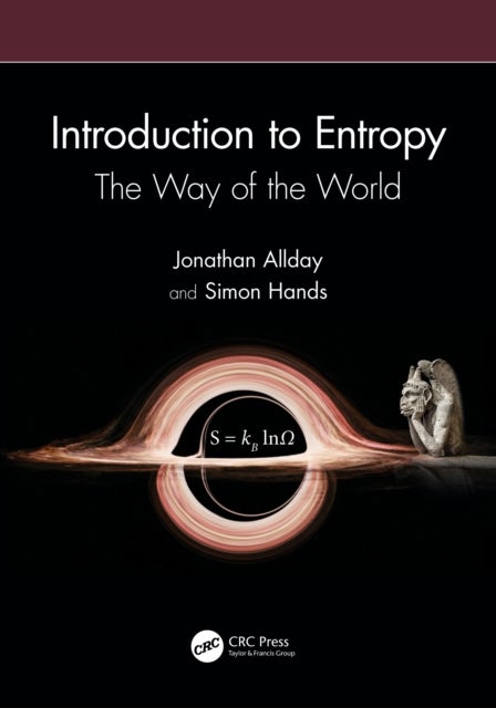 Introduction to Entropy - The Way of the World