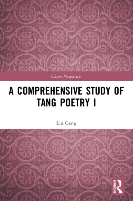 A Comprehensive Study of Tang Poetry